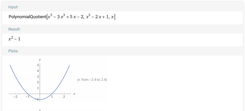 Калькулятор: PolynomialQuotient[x⁵−3x³+5x−2, x³−2x+1, x] — частка